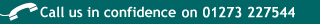 Call us in confidence +44 (0)1342 850945